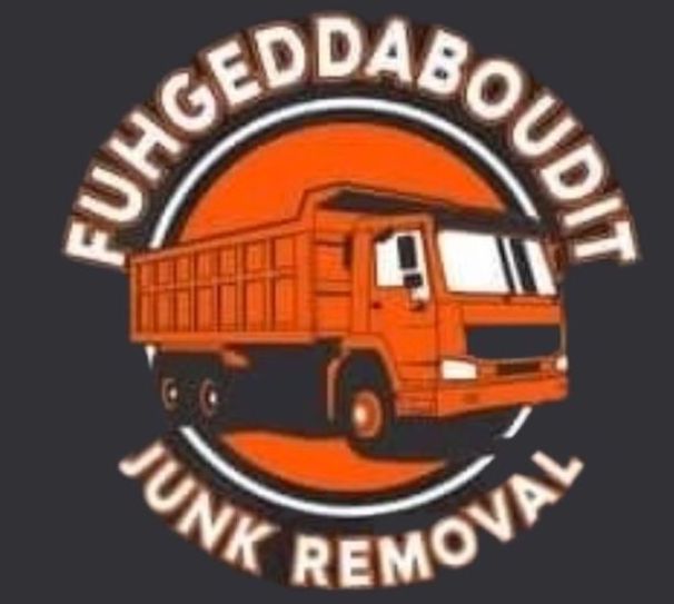 Fuhgeddaboudit Junk Removal, LLC